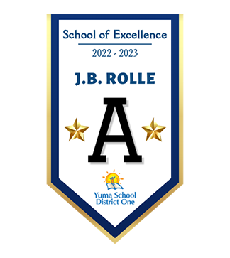 School of Excellence 2022-2023 J.B. Rolle A Yuma School District One logo